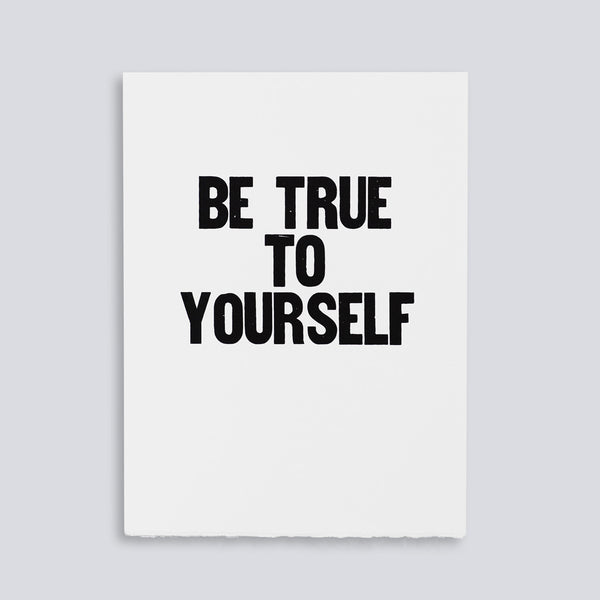 Image showing letterpress poster "Be True to Yourself" by Paper Jam Press
