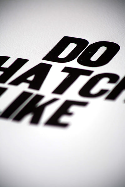 Image showing letterpress poster "Do Watcha Like" by Paper Jam Press