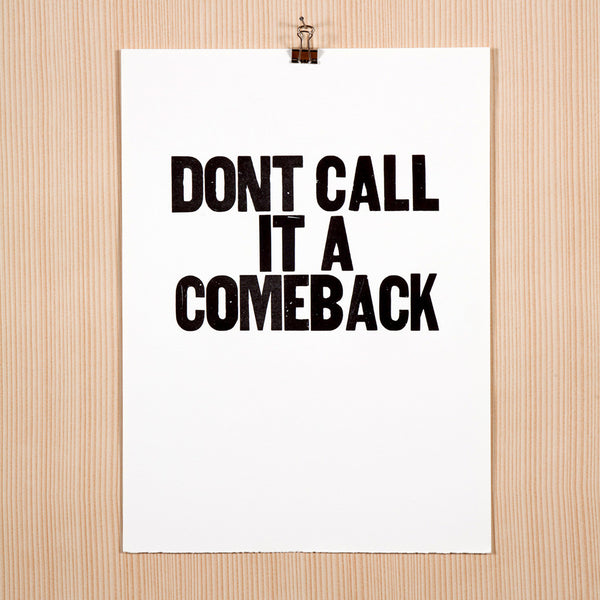 Image showing letterpress poster "Don't Call it a Comeback"