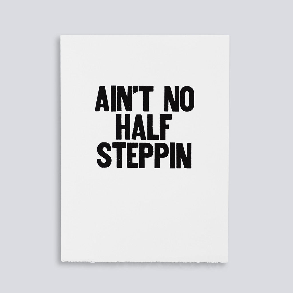 Image showing letterpress poster of "Ain't No Half Steppin" by Paper Jam Press