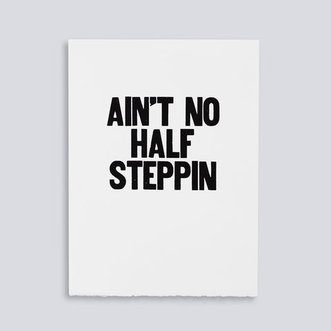 Image showing letterpress poster of "Ain't No Half Steppin" by Paper Jam Press