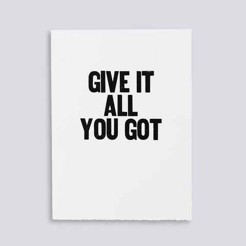 Image for the letterpress poster "Give it All You Got" by Paper Jam Press