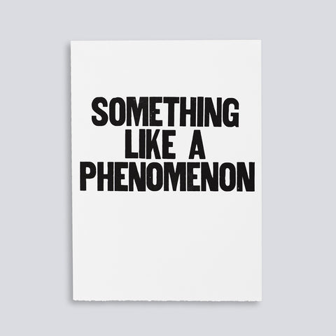 Image for the letterpress poster "Something Like a Phenomenon" by Paper Jam Press