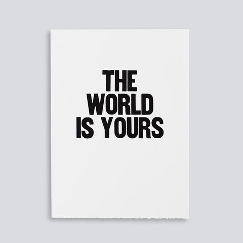 Image for the letterpress poster "The World is Yours" by Paper Jam Press