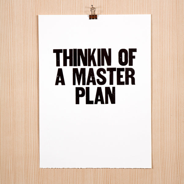 Image showing letterpress poster "Thinkin of a Master Plan"