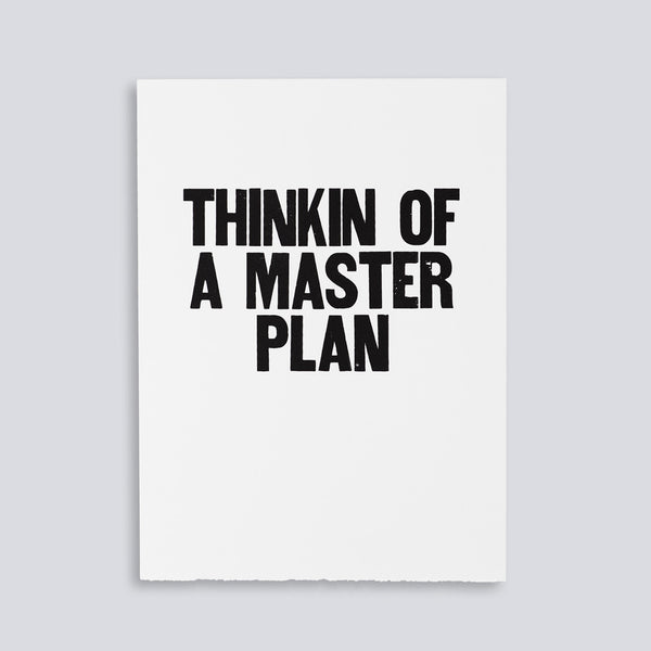 Image for the letterpress poster "Thinkin of a Master Plan" by Paper Jam Press