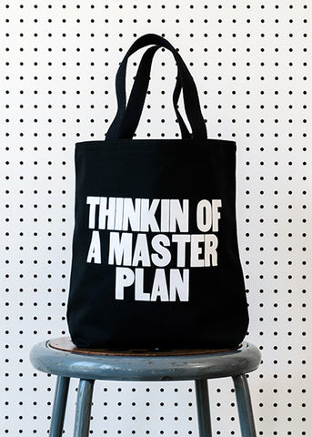 Thinkin Of a Master Plan Tote
