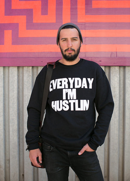 Everyday I'm Hustlin Crewneck Sweatshirt
