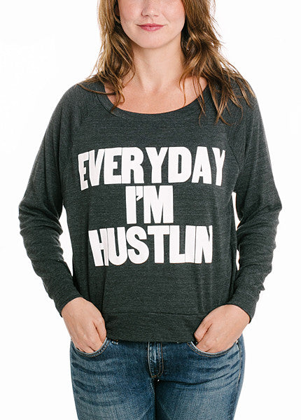 Everyday I'm Hustlin Light Pullover